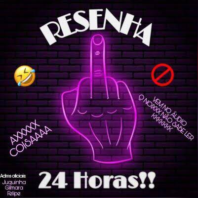 Imagem do grupo Resenha Das 24H🌃