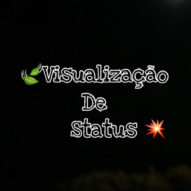 Imagem do grupo 👻👁️‍🗨️ VISUALIZAÇÃO NO STATUS 👁️‍🗨️✅
