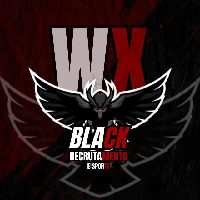 Imagem do grupo RECRUTAMENTO WX BLACK E-SPORTS 🦅